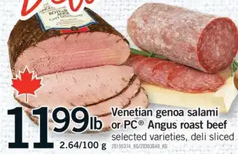 Fortinos VENETIAN GENOA SALAMI OR PC ANGUS ROAST BEEF, 2.64/100 G offer