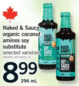 Fortinos NAKED & SAUCY ORGANIC COCONUT AMINOS SOY SUBSTITUTE, 296 ML offer