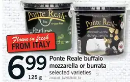 Fortinos PONTE REALE BUFFALO MOZZARELLA OR BURRATA, 125 G offer