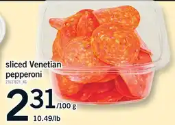 Fortinos SLICED VENETIAN PEPPERONI, 10.49/LB offer