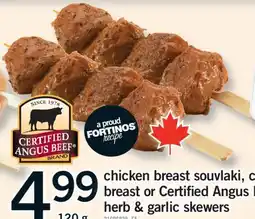 Fortinos CHICKEN BREAST SOUVLAKI, CHICKEN BREAST OR CERTIFIED ANGUS BEEF HERB & GARLIC SKEWERS PEPPERS, 120 G offer