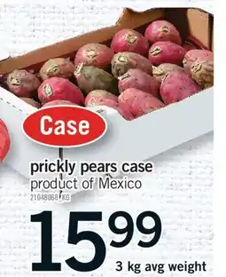 Fortinos PRICKLY PEARS CASE, 3 KG AVG WEIGHT offer