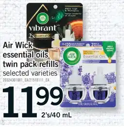 Fortinos AIR WICK ESSENTIAL OILS TWIN PACK REFILLS, 2'S/40 ML offer