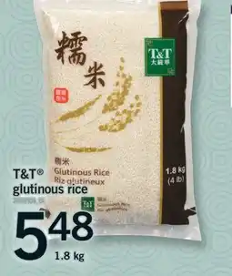 Fortinos T & T GLUTINOUS RICE, 1.8 KG offer