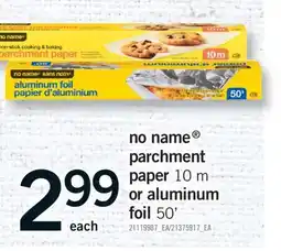 Fortinos NO NAME PARCHMENT PAPER, 10 M OR ALUMINUM FOIL 50' offer