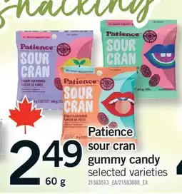 Fortinos PATIENCE SOUR CRAN GUMMY CANDY, 60 G offer