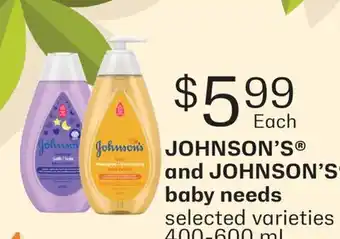 Fortinos JOHNSON'S AND JOHNSON'S BABY NEEDS, 400-600 ML offer