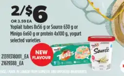 Real Canadian Superstore YOPLAIT TUBES, 8X56 G OR SOURCE, 630 G OR MINIGO, 6X60 G OR PROTEIN, 4X100 G, YOGURT offer
