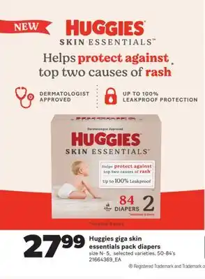 Real Canadian Superstore HUGGIES GIGA SKIN ESSENTIALS PACK DIAPERS SIZE N - 5, 50-84' S offer