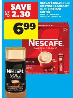 Real Canadian Superstore NESCAFÉ GOLD 90-100 G OR SWEET & CREAMY 144-351 G INSTANT COFFEE offer