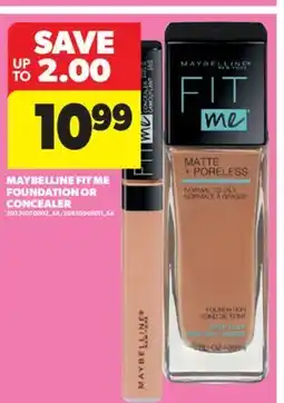 Real Canadian Superstore MAYBELLINE FIT ME FOUNDATION OR CONCEALER offer