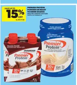 Real Canadian Superstore PREMIER PROTEIN POWDER OR READY TO DRINK SHAKES offer