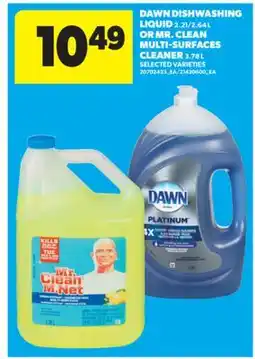 Real Canadian Superstore DAWN DISHWASHING LIQUID 2.21/2.64 L OR MR. CLEAN MULTI-SURFACES CLEANER 3.78 L offer