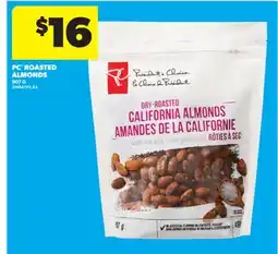 Real Canadian Superstore PC ROASTED ALMONDS, 907 G offer