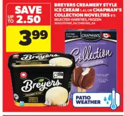 Real Canadian Superstore BREYERS CREAMERY STYLE ICE CREAM, 1.4 L OR CHAPMAN'S COLLECTION NOVELTIES, 8' S offer