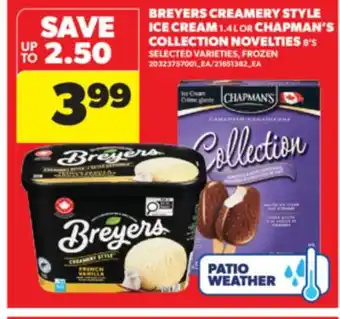 Real Canadian Superstore BREYERS CREAMERY STYLE ICE CREAM, 1.4 L OR CHAPMAN'S COLLECTION NOVELTIES, 8' S offer