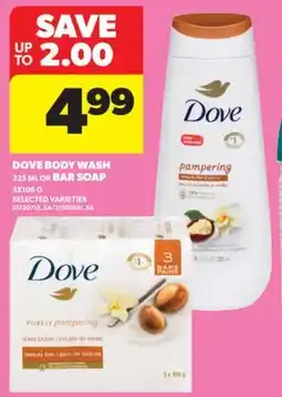 Real Canadian Superstore DOVE BODY WASH, 325 ML OR BAR SOAP, 3X106 G offer