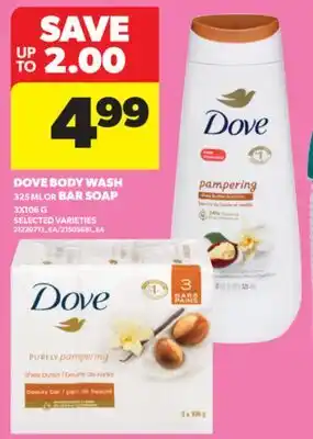 Real Canadian Superstore DOVE BODY WASH, 325 ML OR BAR SOAP, 3X106 G offer