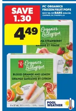 Real Canadian Superstore PC ORGANICS FROZEN FRUIT POPS 8X37 ML OR BARS 4X64 ML offer