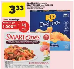 Real Canadian Superstore SMART ONES 241-283 G OR KRAFT DINNER 340 G ENTRÉES offer
