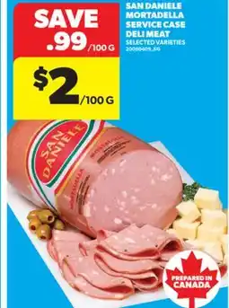 Real Canadian Superstore SAN DANIELE MORTADELLA SERVICE CASE DELI MEAT offer