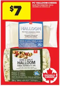 Real Canadian Superstore PC HALLOOM CHEESE, 250 G offer