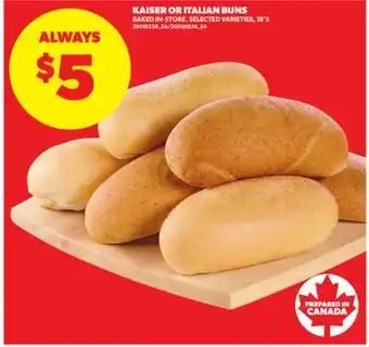 Real Canadian Superstore KAISER OR ITALIAN BUNS, 18'S offer