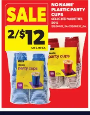 Real Canadian Superstore NO NAME PLASTIC PARTY CUPS, 50' S offer