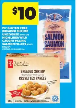 Real Canadian Superstore PC GLUTEN-FREE BREADED SHRIMP UNCOOKED 340 G OR HIGH LINER WILD CAUGHT PACIFIC SALMON FILLETS 400 G offer