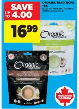 Real Canadian Superstore ORGANIC TRADITIONS TEA, 140/150 G offer