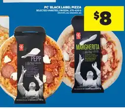 Real Canadian Superstore PC BLACK LABEL PIZZA, 370-420 G offer