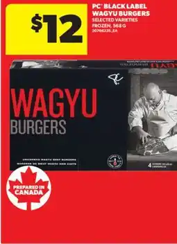 Real Canadian Superstore PC BLACK LABEL WAGYU BURGERS, 568 G offer