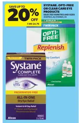 Real Canadian Superstore SYSTANE. OPTI-FREE OR CLEAR CARE EYE PRODUCTS offer
