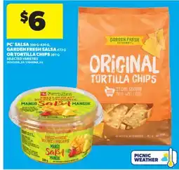 Real Canadian Superstore PC SALSA, 300 G-430 G, GARDEN FRESH SALSA, 473 G OR TORTILLA CHIPS, 397 G offer