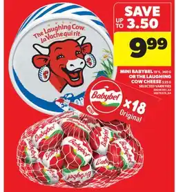Real Canadian Superstore MINI BABYBEL, 18' S, 360 G OR THE LAUGHING COW CHEESE, 535 G offer