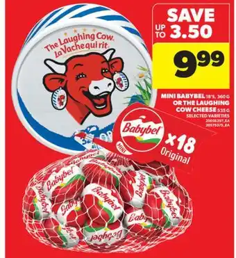 Real Canadian Superstore MINI BABYBEL, 18' S, 360 G OR THE LAUGHING COW CHEESE, 535 G offer