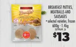Real Canadian Superstore BREAKFAST PATTIES, MEATBALLS AND SAUSAGES, 600g - 1.4kg offer
