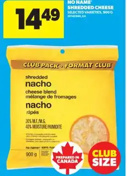 Real Canadian Superstore NO NAME SHREDDED CHEESE, 900 G offer