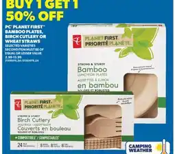 Real Canadian Superstore PC PLANET FIRST BAMBOO PLATES, BIRCH CUTLERY OR WHEAT STRAWS offer