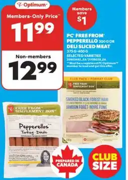 Real Canadian Superstore PC FREE FROM PEPPERELLO, 300 G OR DELI SLICED MEAT, 375 G-400 G offer