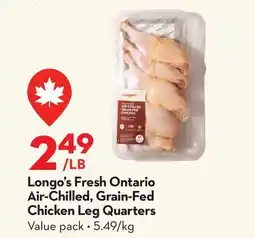 Longo's Longo's Fresh Ontario Air-Chilled, Grain-Fed Chicken Leg Quarters offer