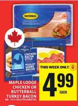 Food Basics MAPLE LODGE CHICKEN OR BUTTERBALL TURKEY BACON offer