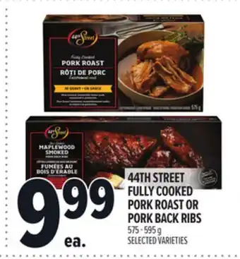 Metro 44TH STREET FULLY COOKED PORK ROAST OR PORK BACK RIBS offer