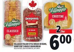 Metro VILLAGGIO ITALIAN STYLE BREAD OR BUNS, DEMPSTER'S WHOLE GRAIN BREAD offer