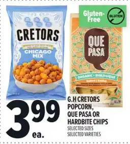 Metro G. H CRETORS POPCORN, QUE PASA OR HARDBITE CHIPS offer