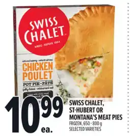 Metro SWISS CHALET, ST-HUBERT OR MONTANA'S MEAT PIES offer