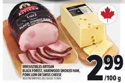 Metro IRRESISTIBLES ARTISAN BLACK FOREST, HARDWOOD SMOKED HAM, PORK LOIN OR SWISS CHEESE offer