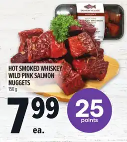 Metro HOT SMOKED WHISKEY WILD PINK SALMON NUGGETS offer