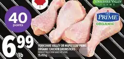 Metro YORKSHIRE VALLEY OR MAPLE LEAF PRIME ORGANIC CHICKEN DRUMSTICKS offer