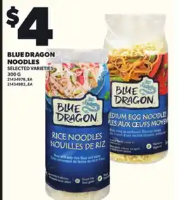 Loblaws BLUE DRAGON NOODLES, 300 G offer